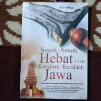 Image of Sosok-Sosok Hebat Di Balik Kerajaan-Kerajaan Jawa